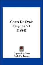 Cours De Droit Egyptien V1 (1884)