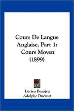 Cours De Langue Anglaise, Part 1