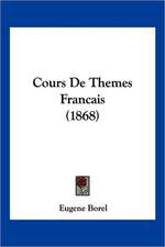 Cours De Themes Francais (1868)