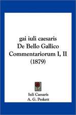 gai iuli caesaris De Bello Gallico Commentariorum I, II (1879)