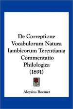 De Correptione Vocabulorum Natura Iambicorum Terentiana