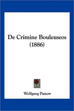 De Crimine Bouleuseos (1886)