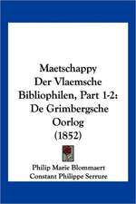 Maetschappy Der Vlaemsche Bibliophilen, Part 1-2