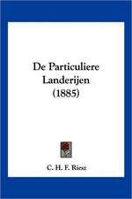 De Particuliere Landerijen (1885)