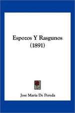 Espozos Y Rasgunos (1891)