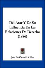 Del Azar Y De Su Influencia En Las Relaciones De Derecho (1886)