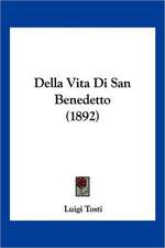 Della Vita Di San Benedetto (1892)