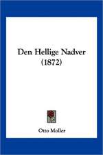 Den Hellige Nadver (1872)