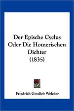 Der Epische Cyclus Oder Die Homerischen Dichter (1835)