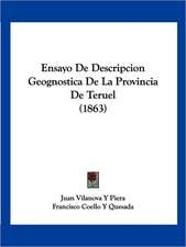 Ensayo De Descripcion Geognostica De La Provincia De Teruel (1863)