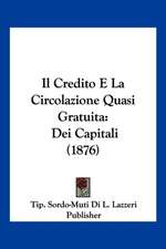 Il Credito E La Circolazione Quasi Gratuita