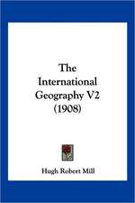 The International Geography V2 (1908)