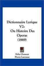 Dictionnaire Lyrique V2