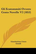 Gli Ecatommiti Ovvero Cento Novelle V2 (1853)