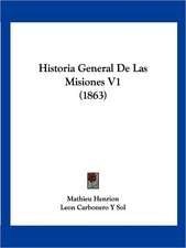 Historia General De Las Misiones V1 (1863)