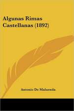 Algunas Rimas Castellanas (1892)