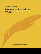 Annales De L'Observatoire De Kiew V3 (1891)