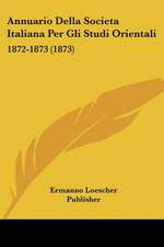 Annuario Della Societa Italiana Per Gli Studi Orientali
