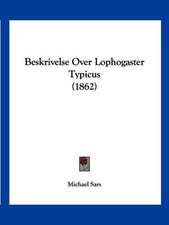 Beskrivelse Over Lophogaster Typicus (1862)