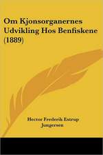 Om Kjonsorganernes Udvikling Hos Benfiskene (1889)