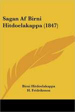 Sagan Af Birni Hitdoelakappa (1847)