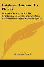 Catalogue Raisonne Des Plantes