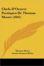 Chefs-D'Oeuvre Poetiques De Thomas Moore (1841)