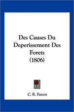 Des Causes Du Deperissement Des Forets (1806)