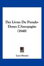 Des Livres Du Pseudo-Denys L'Areopagite (1848)