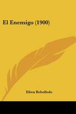 El Enemigo (1900)