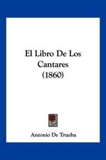 El Libro De Los Cantares (1860)