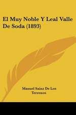 El Muy Noble Y Leal Valle De Soda (1893)