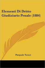 Elementi Di Dritto Giudiziario Penale (1884)