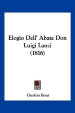 Elogio Dell' Abate Don Luigi Lanzi (1816)