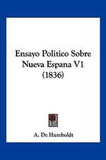 Ensayo Politico Sobre Nueva Espana V1 (1836)