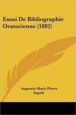 Essai De Bibliographie Oratorienne (1882)