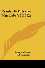 Essais De Critique Musicale V3 (1892)