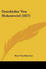 Geschichte Von Hohentwiel (1857)