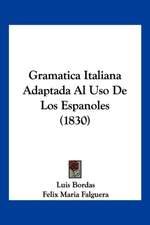 Gramatica Italiana Adaptada Al Uso De Los Espanoles (1830)