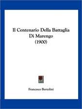 Il Centenario Della Battaglia Di Marengo (1900)