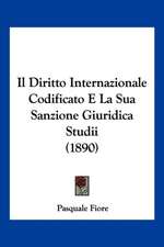 Il Diritto Internazionale Codificato E La Sua Sanzione Giuridica Studii (1890)