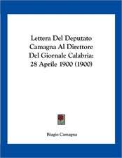 Lettera Del Deputato Camagna Al Direttore Del Giornale Calabria