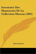 Inventaire Des Manuscrits De La Collection Moreau (1891)