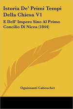 Istoria De' Primi Tempi Della Chiesa V1