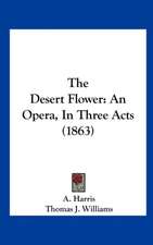 The Desert Flower