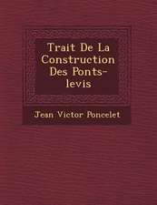 Trait de La Construction Des Ponts-Levis