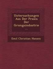 Untersuchungen Aus Der Praxis Der G Rungsindustrie...