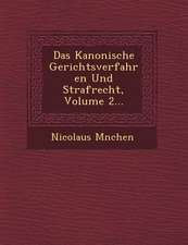 Das Kanonische Gerichtsverfahren Und Strafrecht, Volume 2...