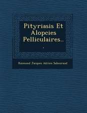 Pityriasis Et Alop Cies Pelliculaires...