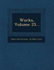 Works, Volume 25...